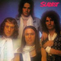 Slade - Sladest [Expanded] (2019) FLAC