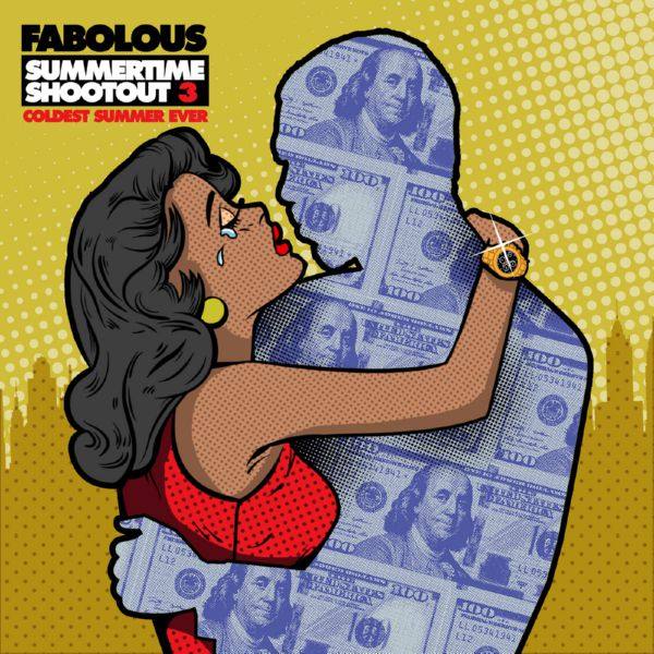 Fabolous - Summertime Shootout 3_ Coldest Summer Ever (2019)