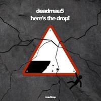 deadmau5 - here's the drop! (2019) [FLAC]