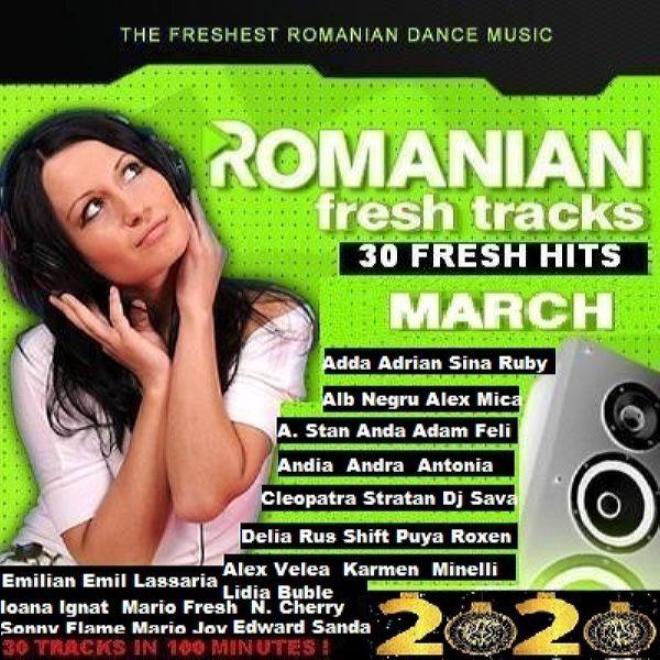ROMANIAN FRESH TRACKS - MARCH HITS 2020 FLAC