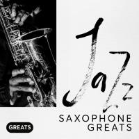 VA - Jazz Saxophone Greats (2019) [FLAC]