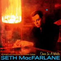 Seth MacFarlane - Once In A While 2019 Hi-Res