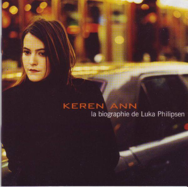 Keren Ann - La Biographie De Luka Philipsen 2000 FLAC