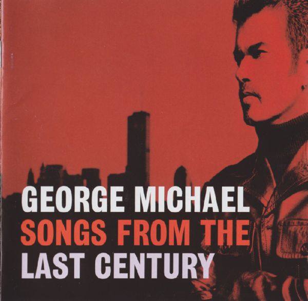 George Michael - Songs From The Last Century 1999 FLAC