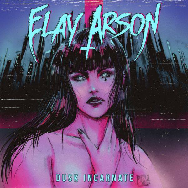 Elay Arson - Dusk Incarnate 2020 FLAC