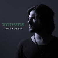 Tolga Sanli - Vouves (2020) [Hi-Res stereo]
