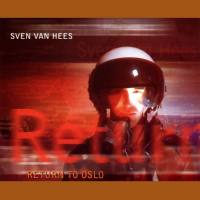 Sven van Hees - Return to Oslo 2015 FLAC
