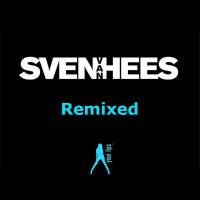 Sven van Hees, Lex Empress, Hideo Kobayashi - Sven Van Hees (Remixed) 2020 FLAC