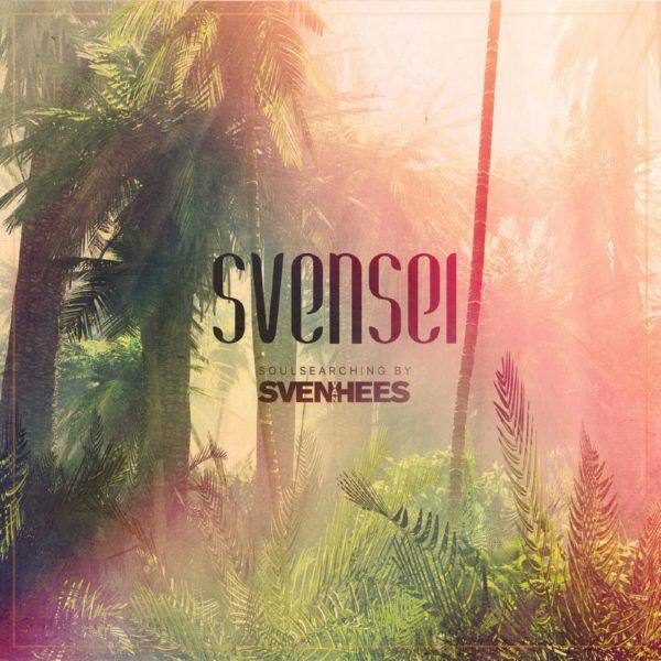 Sven van Hees - Svensei 2019 FLAC