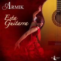 Armik  - Esta Guitarra 2020 24-96 FLAC