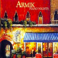 Armik - Piano Nights 2004 (proper)
