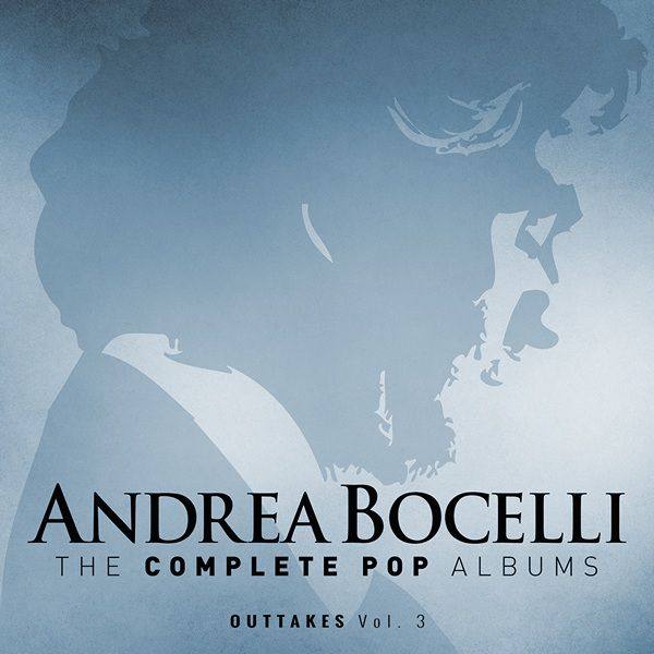 Andrea Bocelli - Bonus Disc - Outtakes Vol. 3 2015 FLAC