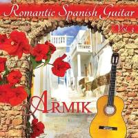 Armik - Romantic Spanish Guitar, Vol.3 2016