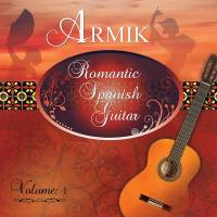 Armik - Romantic Spanish Guitar Vol.1 2014
