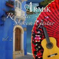 Armik - Romantic Spanish Guitar Vol.2 2015