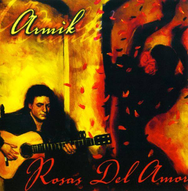 Armik - Rosas del Amor (hulahup edition) 2001