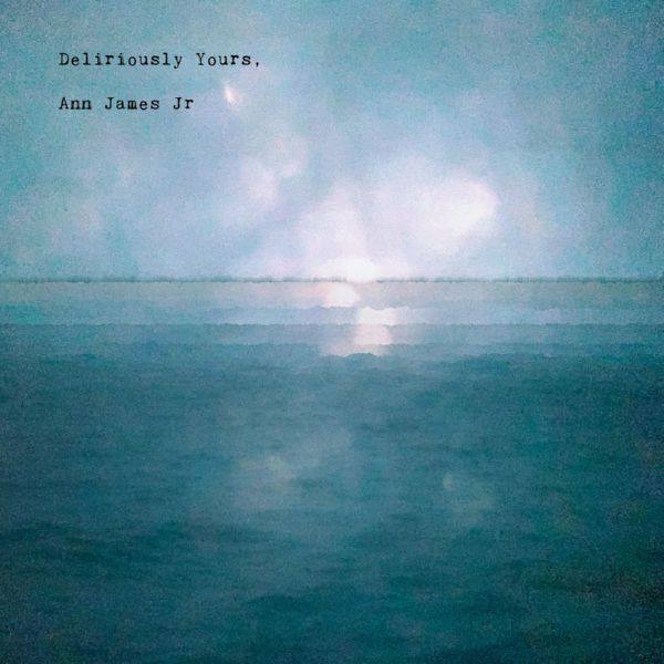 Ann James Jr - Deliriously Yours 2021 FLAC
