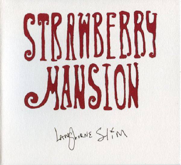 Langhorne Slim - Strawberry Mansion 2021 FLAC