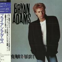 Bryan Adams - 1981 You Want It, You Got It