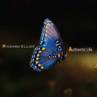 Richard Elliot - Authentic Life 2021 FLAC