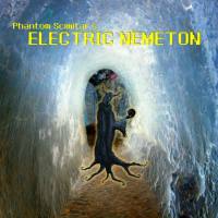 Phantom Scimitar - Electric Nemeton 2021 FLAC