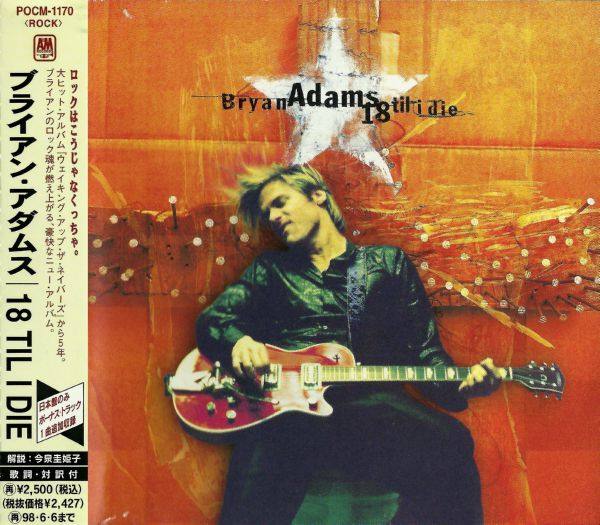 Bryan Adams - 1996 18 Til I Die