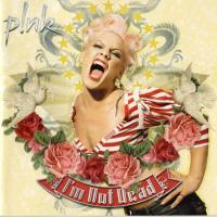 P!nk - I'm Not Dead 2006 FLAC
