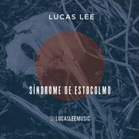 Lucas Lee - Síndrome De Estocolmo 2021 FLAC