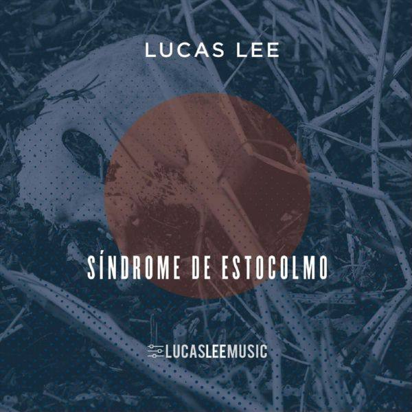 Lucas Lee - Síndrome De Estocolmo 2021 FLAC