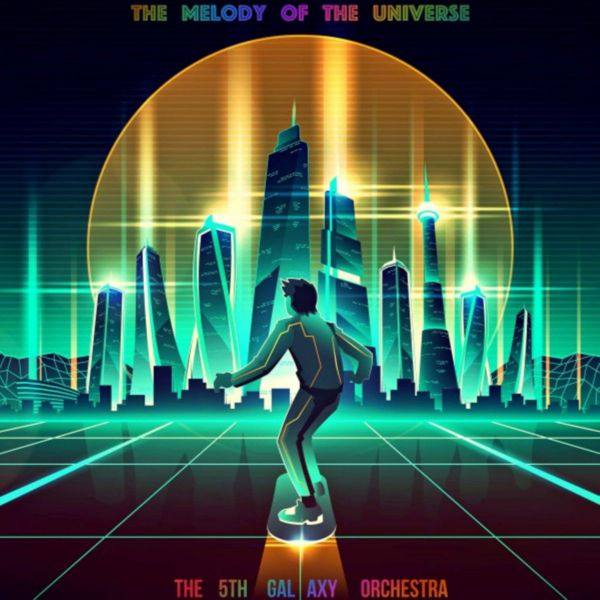 The 5th Galaxy Orchestra - The Melody of the Universe 2020 FLAC
