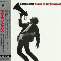 Bryan Adams - 1991 Waking Up The Neighbours