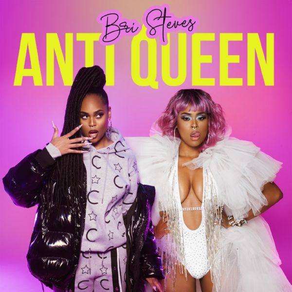 Bri Steves - ANTI QUEEN.flac