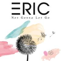 Eric - Not Gonna Let Go.flac