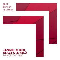 Jannis Block,Blaze U,Relu - Dance with Me.flac
