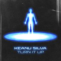 Keanu Silva - Turn It Up.flac