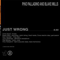 Pino Palladino,Blake Mills - Just Wrong.flac