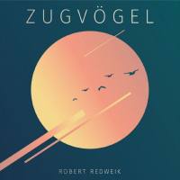 Robert Redweik - Zugvoegel.flac