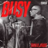 Tana,J Fado - Busy.flac