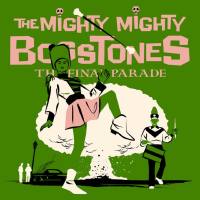 The Mighty Mighty Bosstones,Aimee Interrupter,Tim Timebomb,Angelo Moore,Stranger Cole - THE FINAL PARADE.flac