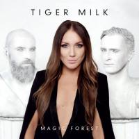 Tiger Milk - Magic ForEst (2020) FLAC