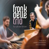 Frank Delle Trio - For All We Know (2020) FLAC