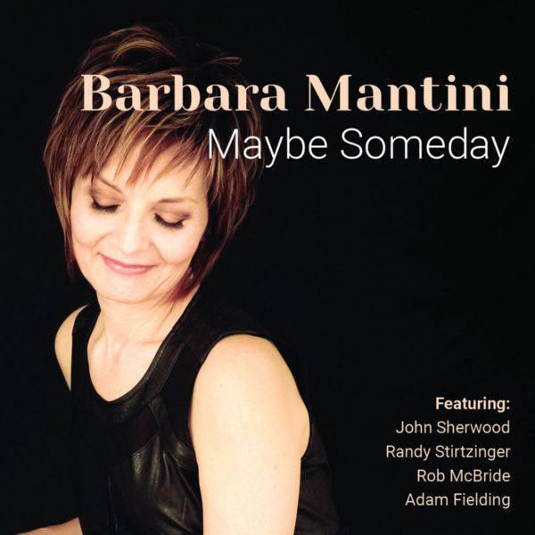 Barbara Mantini - Maybe Someday (2020)
