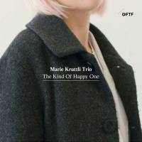 Marie Kruttli Trio - The Kind of Happy One (2020)