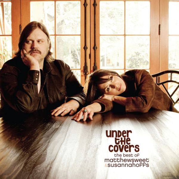 Matthew Sweet - Under the Covers_ The Best of Matthew Sweet & Susanna Hoffs (2020)