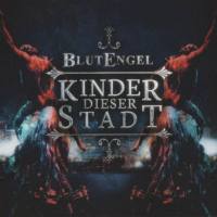 BlutEngel - Kinder dieser Stadt 2013 FLAC