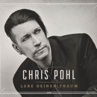 Chris Pohl - Lebe deinen Traum  2017 FLAC