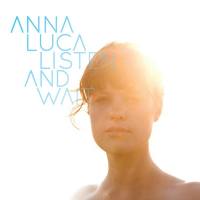 Anna Luca - Listen And Wait 2012 FLAC