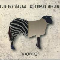Club des Belugas & Thomas Siffling - Ragbag 2018 FLAC