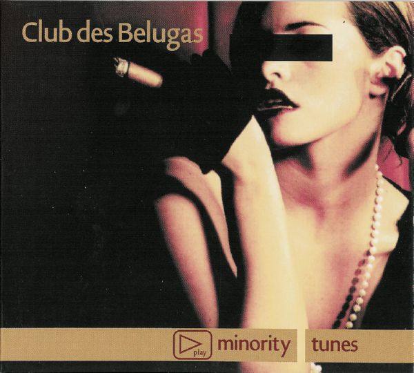 Club des Belugas - Minority Tunes 2003 FLAC