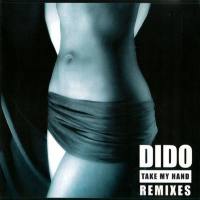 Dido - Take My Hand (Remixes) 2002 FLAC